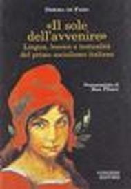 Il sole dell'avvenire. Lingua e lessico e testualità del primo socialismo italiano