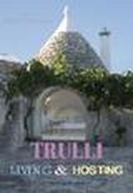 Trulli. Living & Hosting