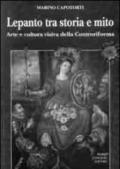 Lepanto tra storia e mito. Arte e cultura visiva della controriforma