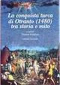 La conquista Turca di Otranto (1480): 2