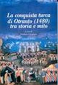 La conquista turca di Otranto (1480)