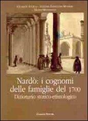 Nardò. I cognomi delle famiglie del 1700. Dizionario storico-etimologico