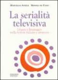 La serialità televisiva. Lingua e linguaggio nella fiction italiana e straniera