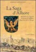 La saga dei d'Amore. Marchesi di Ugento, principi di Ruffano, marchesi di S. Mango