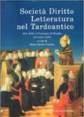 Società diritto letteratura nel tardoantico. Atti della 1° Giornata di studio (30 ottobre 2008)