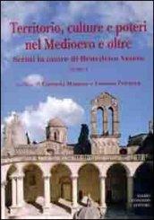 Territorio, culture e poteri nel Medioevo e oltre. Scritti in onore di Benedetto Vetere