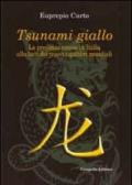 Tsunami giallo. La presenza cinese in Italia alla luce dei nuovi equilibri mondiali
