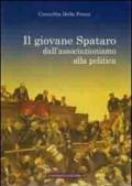 Il giovane Spataro dall'associazionismo alla politica