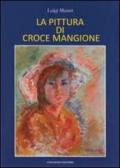 La pittura di Croce Mangione