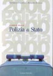 Viaggio nella polizia di Stato