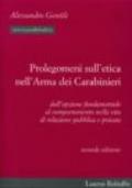 Prolegomeni sull'etica nell'arma dei carabinieri. Dall'opzione fondamentale al comportamento nella vita di relazione pubblica e privata