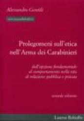 Prolegomeni sull'etica nell'arma dei carabinieri. Dall'opzione fondamentale al comportamento nella vita di relazione pubblica e privata