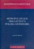 Medicina legale per l'attività di polizia giudiziaria