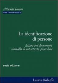 La identificazione di persone. Lettura dei documenti, controllo di autenticità, procedure