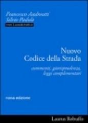 Nuovo codice della strada. Commenti, giurisprudenza, leggi complementari