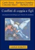 Conflitti di coppia e figli. Una proposta metodologica per il lavoro di consulenza