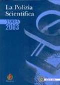 La polizia scientifica 1903-2003. Con CD-ROM