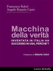 Macchina della verità inventata in Italia ha successo in USA. Perché?