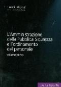 L' amministrazione della pubblica sicurezza e l'ordinamento del personale vol.1