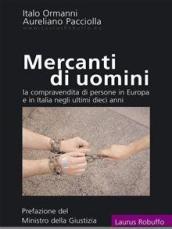 Mercanti di uomini. La compravendita di persone in Europa e in Italia negli ultimi dieci anni