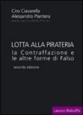 Lotta alla pirateria. La contraffazione e le altre forme di falso