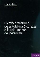 L'amministrazione della pubblica sicurezza e l'ordinamento del personale