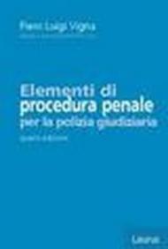 Elementi di procedura penale per la polizia giudiziaria