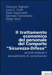 Il trattamento economico del personale del comparto «sicurezza-difesa». Accordi sindacali e provvedimenti di concertazione