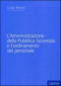 L'amministrazione della pubblica sicurezza e l'ordinamento del personale