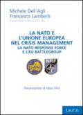 La NATO e l'Unione Europea nel crisis management. La nato response force e l'EU Battlegroup