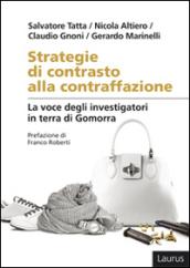 Strategie di contrasto alla contraffazione. La voce degli investigatori in terra di Gomorra