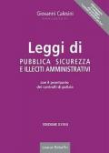 Leggi di pubblica sicurezza e illeciti amministrativi. Con il prontuario dei controlli di polizia