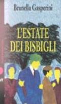 L'estate dei bisbigli