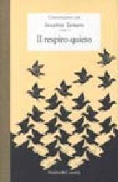 Il respiro quieto. Conversazione con Susanna Tamaro