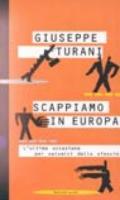 Scappiamo in Europa