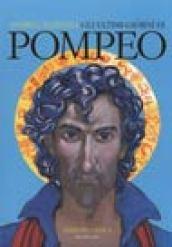 Ultimi giorni di Pompeo (Gli)