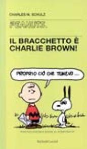 Bracchetto e Charlie Brown! (Il)