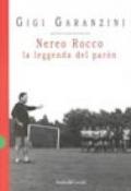 Nereo Rocco. La leggenda del paròn