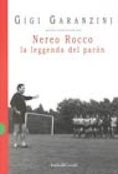 Nereo Rocco. La leggenda del paròn