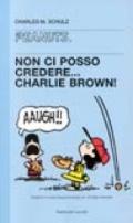 Non ci posso credere, Charlie Brown!