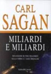 Miliardi e miliardi. Riflessioni di fine millennio sulla terra e i suoi inquilini