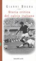 Storia critica del calcio italiano