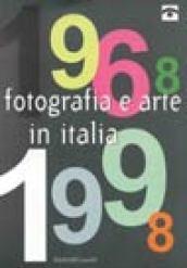 Fotografia e arte in Italia 1968-1998