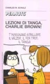 Lezioni di tanga, Charlie Brown!