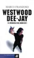 Westwood dee-jay