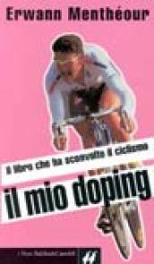 Mio doping: il libro che ha sconvolto il ciclismo (Il)