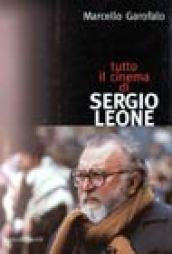 Tutto il cinema di Sergio Leone