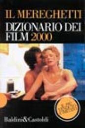 Il Mereghetti. Dizionario dei film 2000