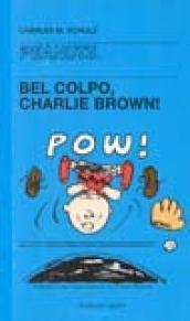 Bel colpo, Charlie Brown!