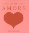 Piccolo libro dell'amore (Il)